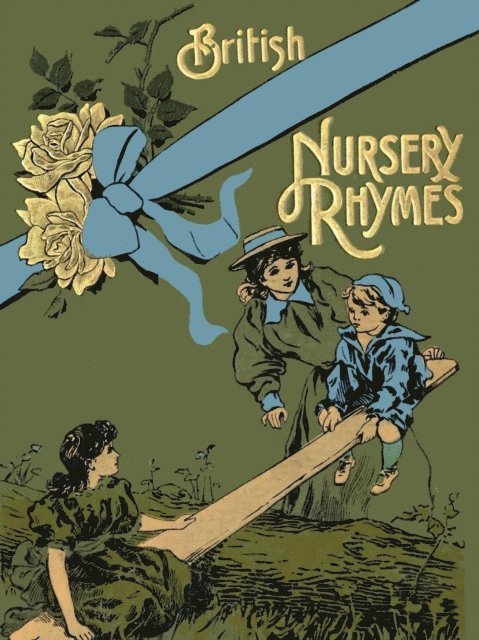 Alfred Moffat - 76 British Nursery Rhymes (And a Collection of Old Jingles) With Pianoforte Accompaniment, E-bok