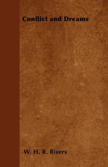 W. H. R. Rivers - Conflict and Dreams, E-bok