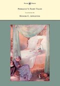Perrault's Fairy Tales - Illustrated by Honor C. Appleton