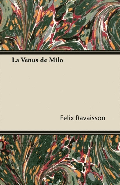 Felix Ravaisson - V Nus de Milo, E-bok