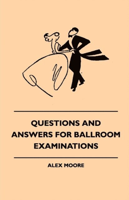 Alex Moore - Questions And Answers For Ballroom Examinations, E-bok