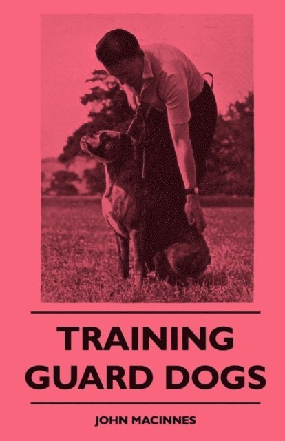 John MacInnes - Training Guard Dogs, E-bok
