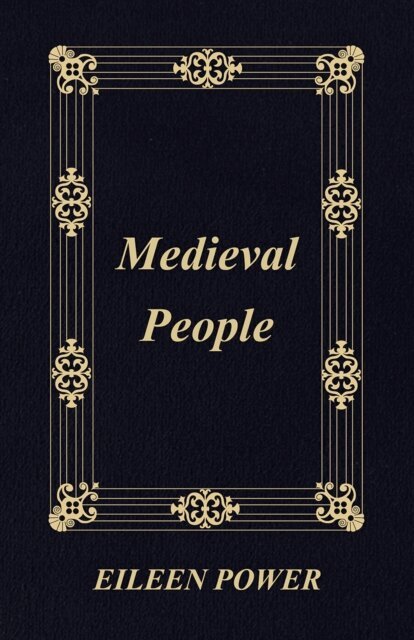 Eileen Power - Medieval People, E-bok