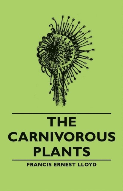 Francis Ernest Lloyd - Carnivorous Plants, E-bok