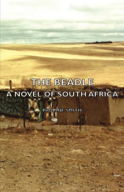 Pauline Smith - Beadle - A Novel of South Africa, E-bok