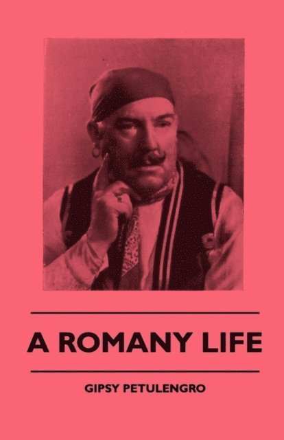 Gipsy Petulengro - Romany Life, E-bok. Tillgänglighet: Lägg i varukorg