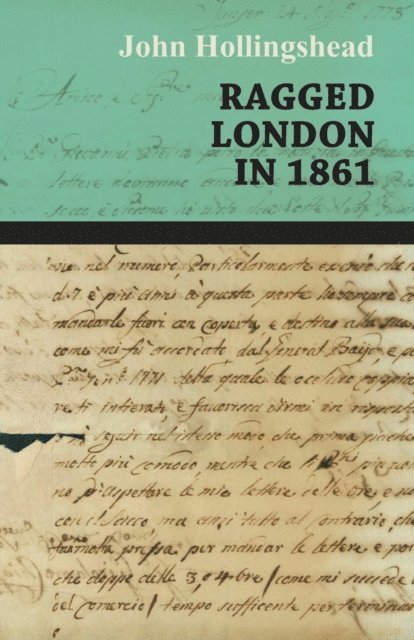 John Hollingshead - Ragged London in 1861, E-bok