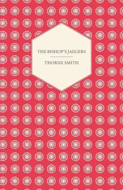 Thorne Smith - Bishop's Jaegers, E-bok. Tillgänglighet: Lägg i varukorg