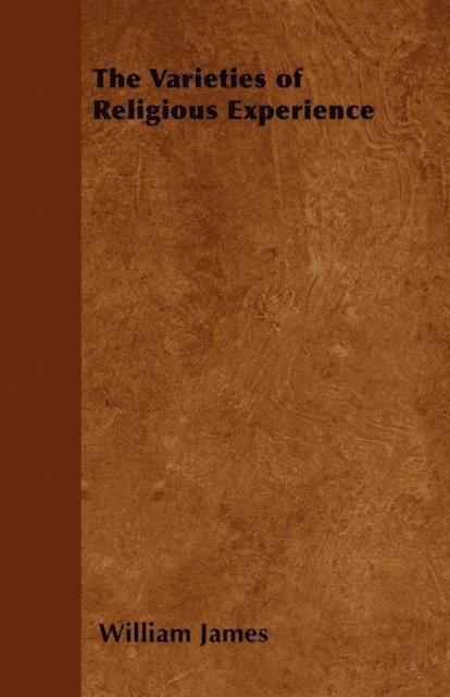 William James - Varieties of Religious Experience, E-bok