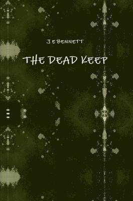 Julie Bennett - Dead Keep, Häftad