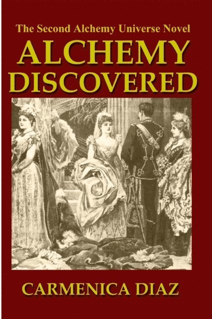 Carmenica Diaz - Alchemy Discovered, E-bok