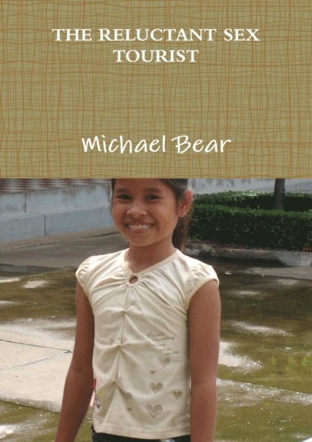 Michael Bear - Reluctant Sex Tourist, E-bok