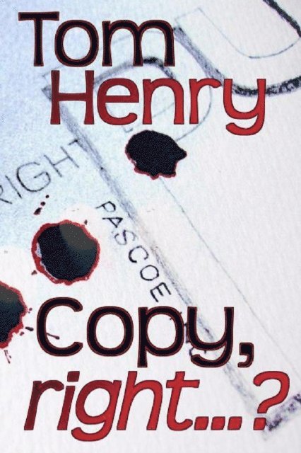 Tom Henry - Copy, Right...?, E-bok