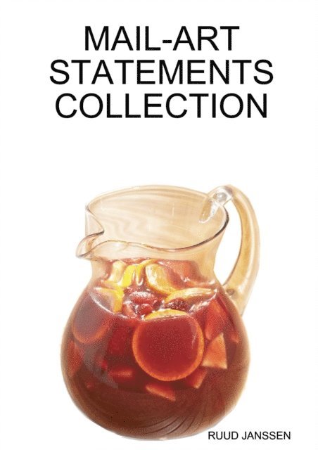 Ruud Janssen - Mail-Art Statements Collection, E-bok