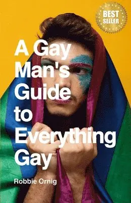 Robbie Ornig - Gay Man's Guide to Everything Gay, Häftad. Tillgänglighet: Lägg i varukorg