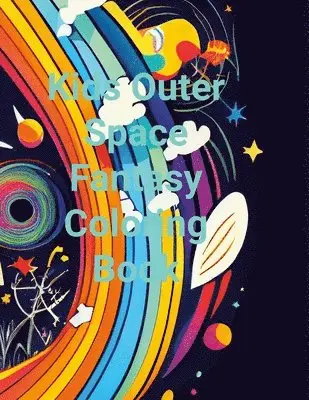 Miriam Salati-Oppong - Kids Outer Space Fantasy Colouring Book, Häftad. Tillgänglighet: Lägg i varukorg