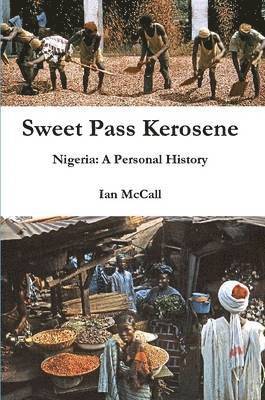 Ian McCall - Sweet Pass Kerosene, Häftad