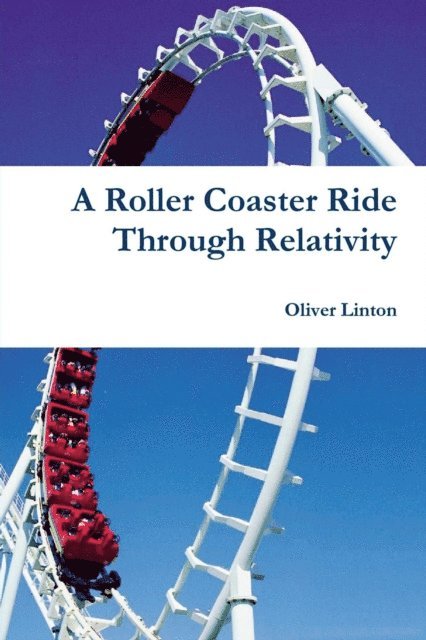 Oliver Linton - Rollercoaster Ride Through Relativity, E-bok