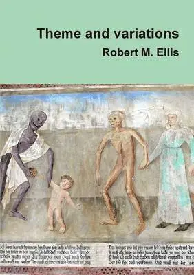 Robert M. Ellis - Theme and Variations, Häftad. Tillgänglighet: Lägg i varukorg