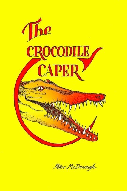 Peter McDonough - Crocodile Caper, E-bok