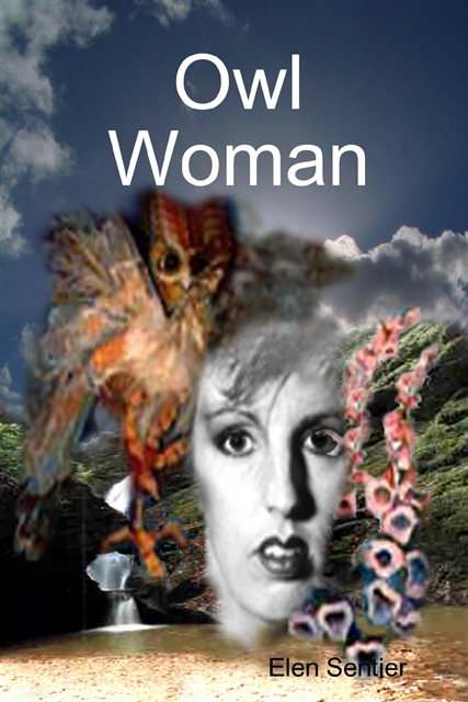 Elen Sentier - Owl Woman, E-bok