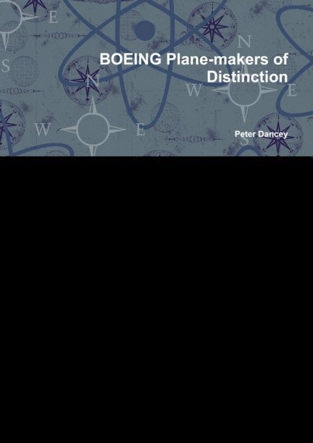 Peter Dancey - Boeing : Plane-Makers of Distinction, E-bok