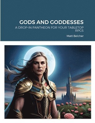 Matt Belcher - Gods and Goddesses, Häftad. Tillgänglighet: Lägg i varukorg