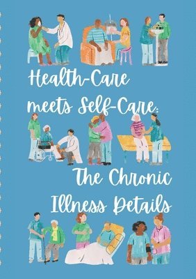 Alana Parisotto - Health-Care meets Self-Care, Häftad. Tillgänglighet: Lägg i varukorg