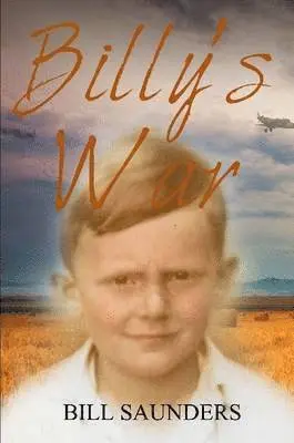 Bill Saunders - Billy's War Paperback, Häftad. Tillgänglighet: Lägg i varukorg