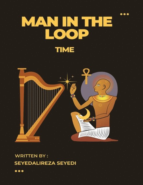 Seyedalireza Seyedi - MAN IN THE LOOP, E-bok