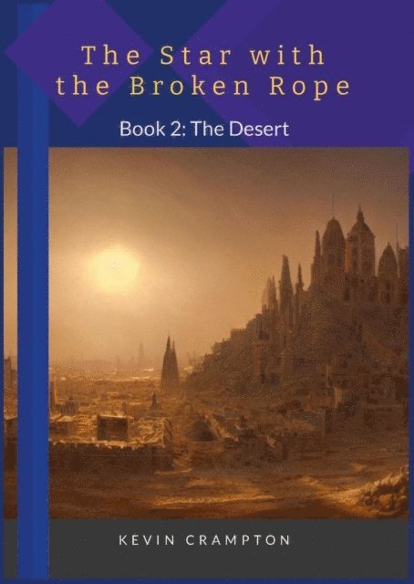 Kevin CRAMPTON - Star with the Broken Rope, E-bok