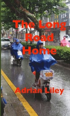 Adrian Liley - Long Road Home, Häftad