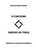 O Fascismo Tornou-se Viral