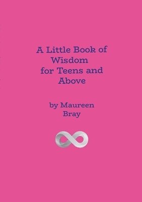 Maureen Bray - Little Book of Wisdom for Teens and Above, Häftad. Tillgänglighet: Lägg i varukorg