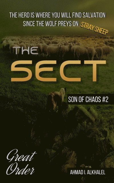 Ahmad I. AlKhalel - Sect - son of chaos series #2, E-bok