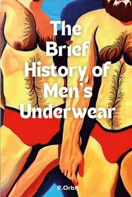 Brief History of Men's Underwear