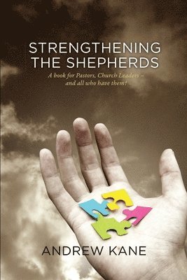 Andrew Kane - Strengthening the Shepherds, Häftad