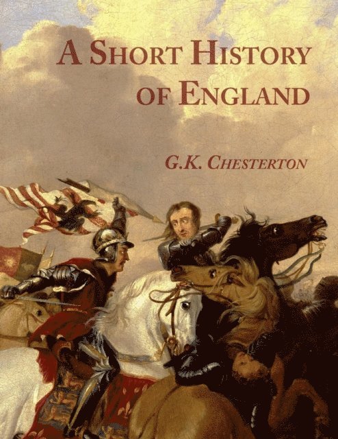 G.K. Chesterton - Short History of England, E-bok