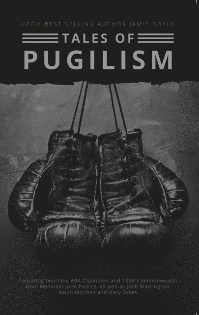 Jamie Boyle - Tales of Pugilism, E-bok. Tillgänglighet: Lägg i varukorg