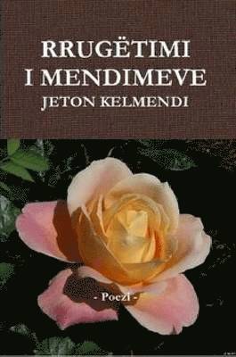 RRUGETIMI I MENDIMEVE - Poezi