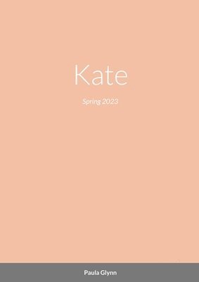 Paula Glynn - Kate, Häftad. Tillgänglighet: Lägg i varukorg