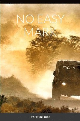 Patrick Ford - No Easy Mark, Häftad. Tillgänglighet: Lägg i varukorg
