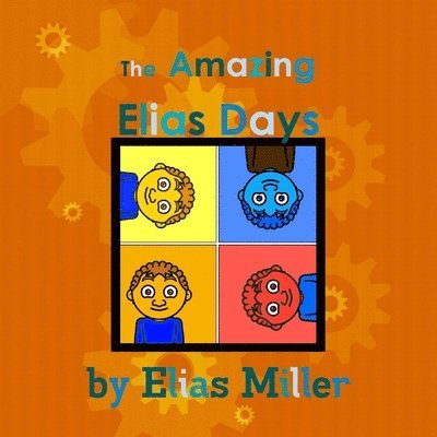 Elias Miller - Amazing Elias Days, Häftad