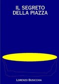 Segreto Della Piazza