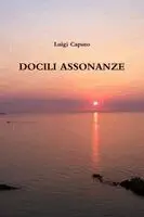 Luigi Caputo - Docili assonanze, Häftad. Tillgänglighet: Lägg i varukorg
