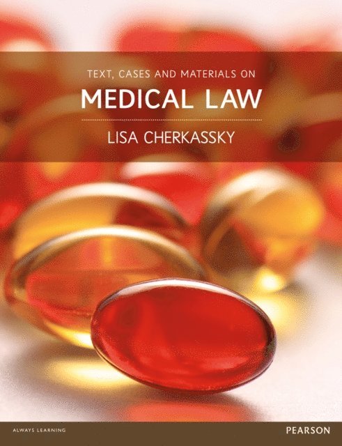 Lisa Cherkassky - Text, Cases and Materials on Medical Law, E-bok