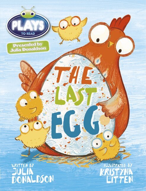 Julia Donaldson Plays Blue (KS1)/1B The Last Egg 6-pack