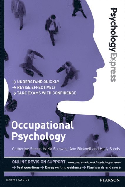 Holly Sands, Ann Bicknell, Kazia Solowiej, Catherine Steele - Psychology Express: Occupational Psychology, E-bok