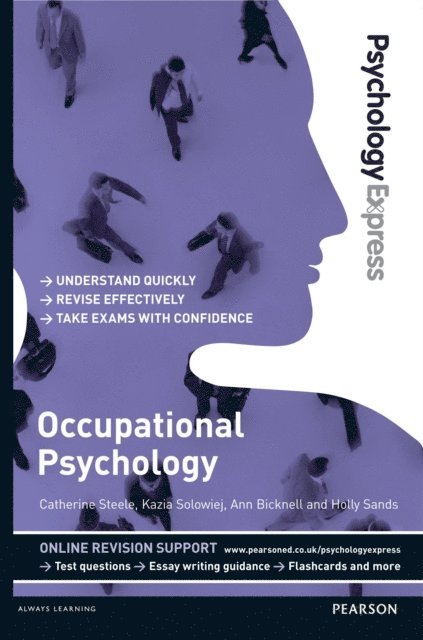 Holly Sands, Ann Bicknell, Kazia Solowiej, Catherine Steele - Psychology Express: Occupational Psychology, E-bok