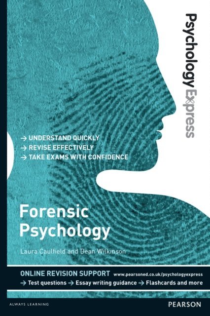 Dean Wilkinson, Laura Caulfield - Psychology Express: Forensic Psychology, E-bok